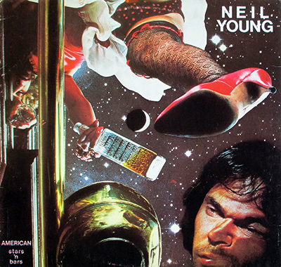 NEIL YOUNG - American Stars & Bars (France and German Releases) album front cover vinyl record